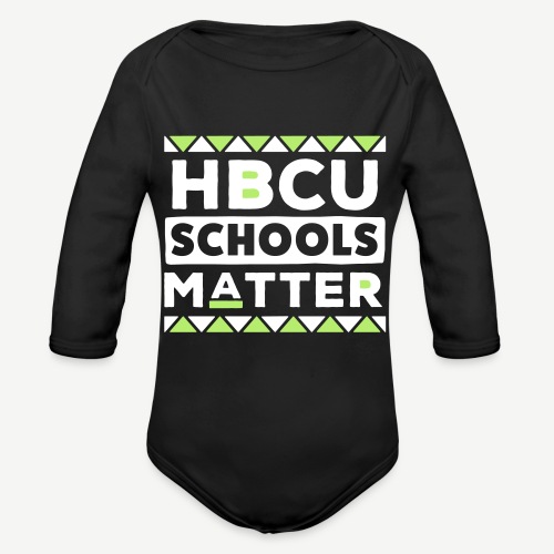 HBCU Schools Matter - Organic Long Sleeve Baby Bodysuit