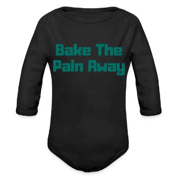 Bake The Pain Away - Organic Long Sleeve Baby Bodysuit - black - Front