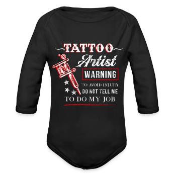 Tattoo Artist - Organic Long Sleeve Baby Bodysuit - black - Front