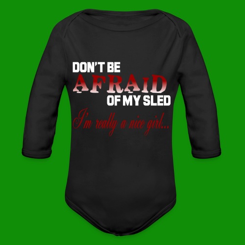 Don't Be Afraid - Nice Girl - Organic Long Sleeve Baby Bodysuit