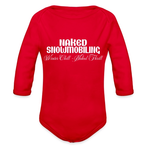 Naked Snowmobiling - Organic Long Sleeve Baby Bodysuit