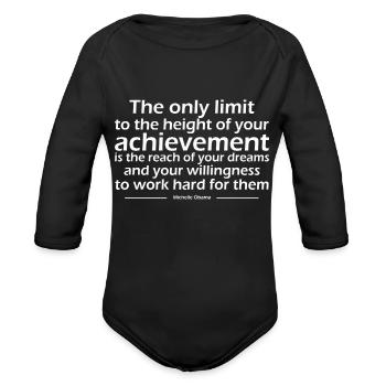 The only limit to the height of your achievements - Organic Long Sleeve Baby Bodysuit - black - Front