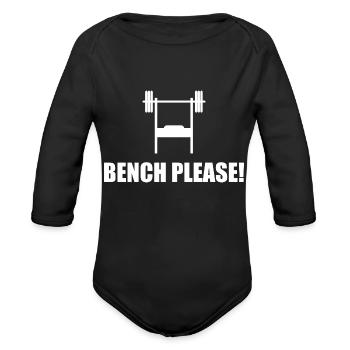 Bench Please Benchpress Saying Weightlifting Gym - Organic Long Sleeve Baby Bodysuit - black - Front