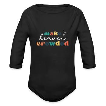 Make Heaven Crowded - Organic Long Sleeve Baby Bodysuit - black - Front