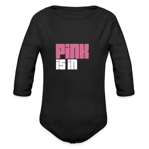 Pink Is In Logo - Organic Long Sleeve Baby Bodysuit