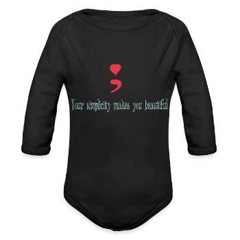 your simplicity makes you beautiful - Organic Long Sleeve Baby Bodysuit - black - Front