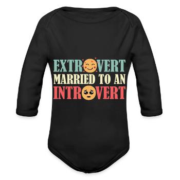 Extrovert Married Introvert Happily Married Gift - Organic Long Sleeve Baby Bodysuit - black - Front