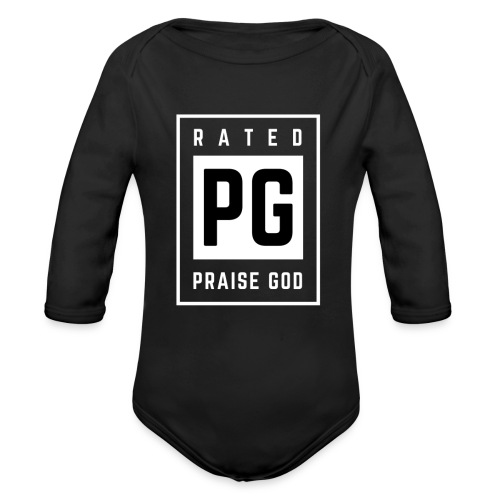 Rated PG: Praise God - Organic Long Sleeve Baby Bodysuit