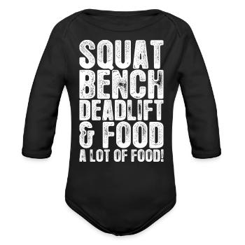 Squat Bench Deadlift And Food - Organic Long Sleeve Baby Bodysuit - black - Front