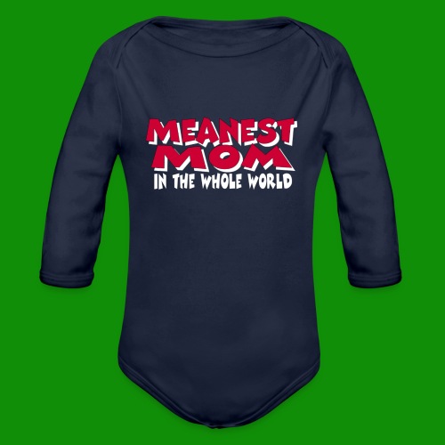 Meanest Mom - Organic Long Sleeve Baby Bodysuit