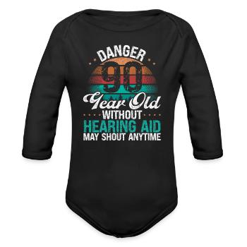 90 Birthday Idea Humor May Shout Funny 90 Year Old - Organic Long Sleeve Baby Bodysuit - black - Front