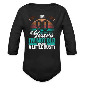 90 Birthday Idea Funny Im not old Humor Year Old - Organic Long Sleeve Baby Bodysuit - black - Front