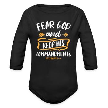 Fear God and Keep His Commandment Bible Verse - Organic Long Sleeve Baby Bodysuit - black - Front