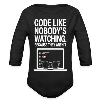 Code Like Nobody’s Watching | Funny Tee - Organic Long Sleeve Baby Bodysuit - black - Front