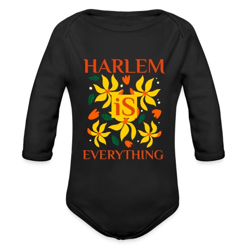 Harlem Is Everything - Organic Long Sleeve Baby Bodysuit