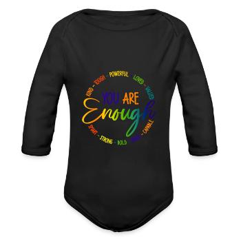 You Are Enough Kind Tough Powerful Loved Valued - Organic Long Sleeve Baby Bodysuit - black - Front