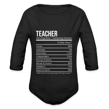 Teacher Nutritional Values Funny Nutrition Facts - Organic Long Sleeve Baby Bodysuit - black - Front