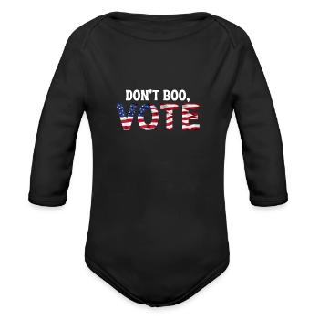 Don't Boo Vote - Do Not Boo Vote Obama Saying - Organic Long Sleeve Baby Bodysuit - black - Front
