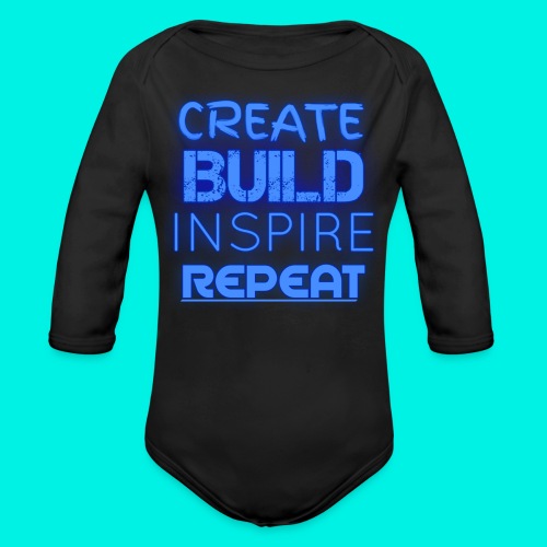 Create, Build, Inspire, Repeat - Organic Long Sleeve Baby Bodysuit