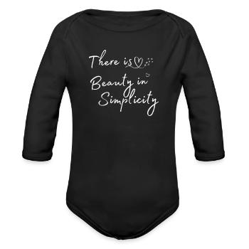 Typography There is Beauty in Simplicity T shirt - Organic Long Sleeve Baby Bodysuit - black - Front