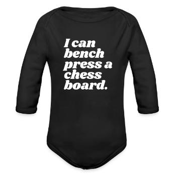 I Can Bench Press A Chessboard - Organic Long Sleeve Baby Bodysuit - black - Front