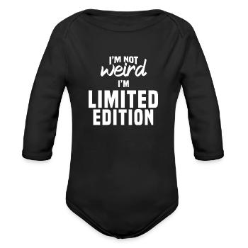 I'm not weird I'm limited edition - Organic Long Sleeve Baby Bodysuit - black - Front