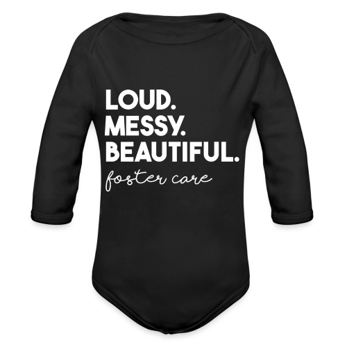 Loud and Messy - Organic Long Sleeve Baby Bodysuit