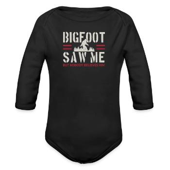 Bigfoot Saw Me But Nobody Believes Him - Organic Long Sleeve Baby Bodysuit - black - Front