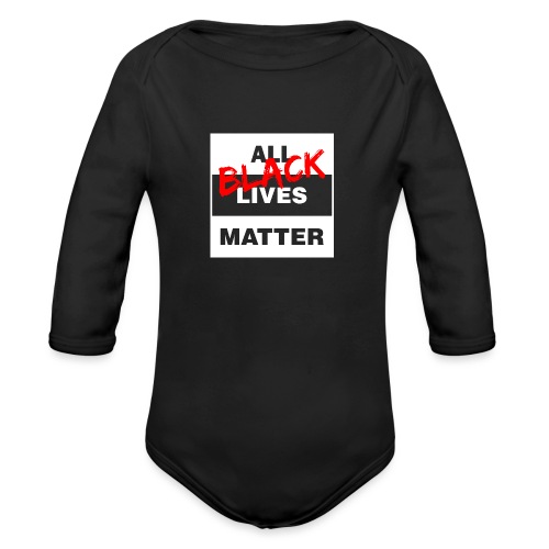 All Black Lives Matter - Organic Long Sleeve Baby Bodysuit
