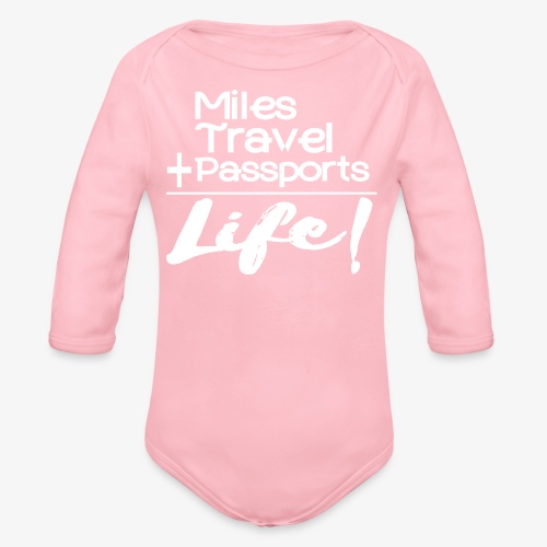 Travel Is Life - Organic Long Sleeve Baby Bodysuit
