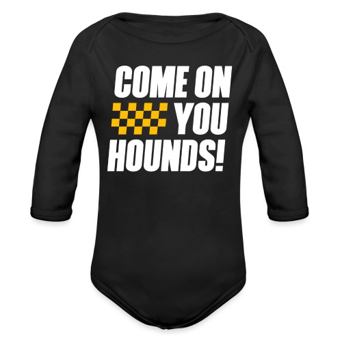 Come On You Hounds! - Organic Long Sleeve Baby Bodysuit
