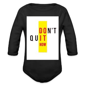 Dont Quit Now Bold Bar - Organic Long Sleeve Baby Bodysuit - black - Front