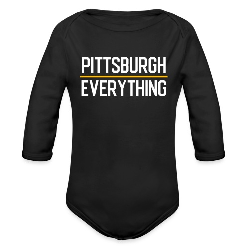 Pittsburgh Over Everything - Organic Long Sleeve Baby Bodysuit