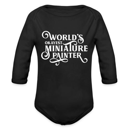 World's Okayest Miniature Painter - Organic Long Sleeve Baby Bodysuit