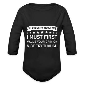 I Must First Value Your Opinion - Funny - Organic Long Sleeve Baby Bodysuit - black - Front
