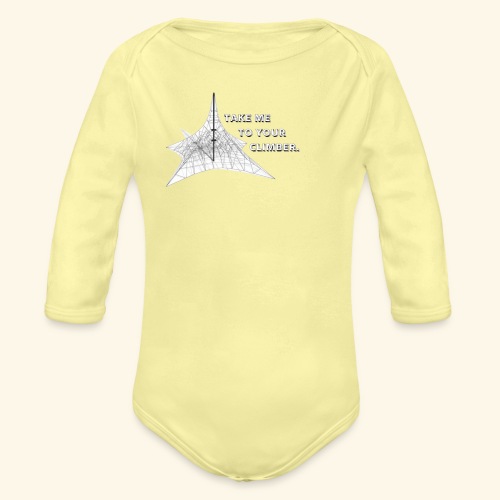 Take Me To Your Climber - Organic Long Sleeve Baby Bodysuit