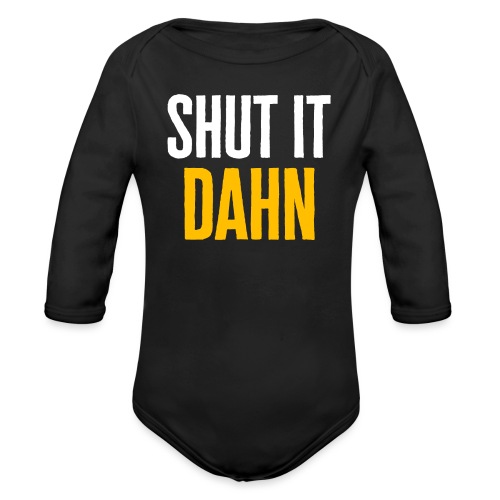 Buccos Bullpen: Shut it Dahn - Organic Long Sleeve Baby Bodysuit