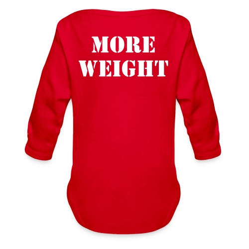 “More weight” Quote by Giles Corey in 1692. - Organic Long Sleeve Baby Bodysuit