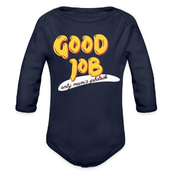 Good Job Mom - Organic Long Sleeve Baby Bodysuit - dark navy - Front