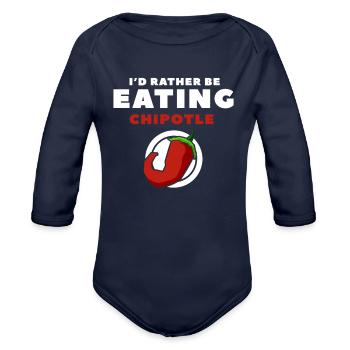 I'd Rather Be Eating Chipotle Funny Mexican Chili - Organic Long Sleeve Baby Bodysuit - dark navy - Front