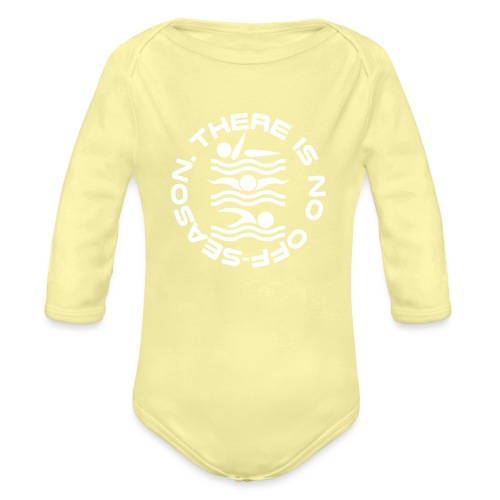 There is no Swim off-season logo - Organic Long Sleeve Baby Bodysuit