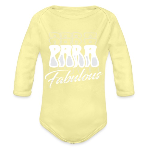 Para Fabulous - Organic Long Sleeve Baby Bodysuit