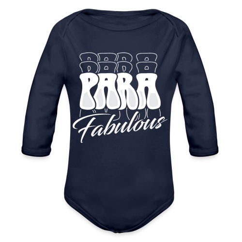 Para Fabulous - Organic Long Sleeve Baby Bodysuit