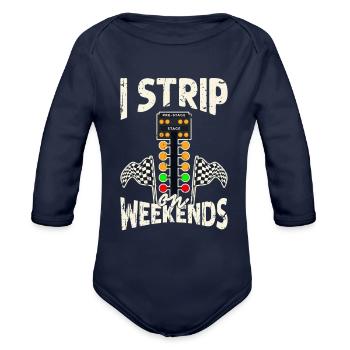 I strip on weekends - race track - Organic Long Sleeve Baby Bodysuit - dark navy - Front