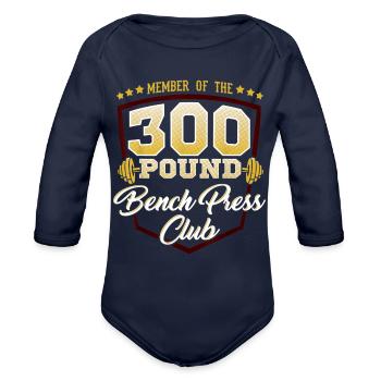 300 Pound Bench Press Club Gym - Organic Long Sleeve Baby Bodysuit - dark navy - Front
