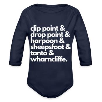 Clip Point Drop Point Harpoon Sheepsfoot - Organic Long Sleeve Baby Bodysuit - dark navy - Front