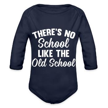 There´s no School like the Old School - Organic Long Sleeve Baby Bodysuit - dark navy - Front