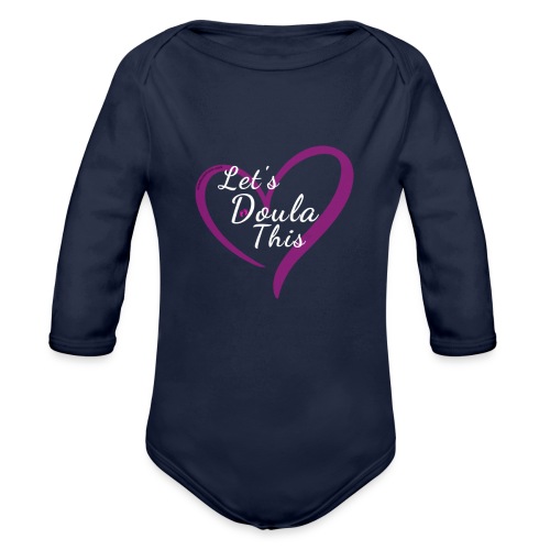 Let's Doula This with Deep Pink Heart - Organic Long Sleeve Baby Bodysuit