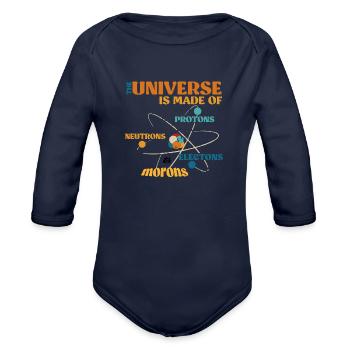 Universe is Made of Protons, Neutrons, Electrons, - Organic Long Sleeve Baby Bodysuit - dark navy - Front