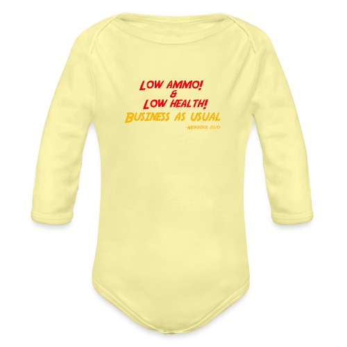 Low ammo & Low health + Logo - Organic Long Sleeve Baby Bodysuit
